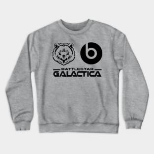 Bears, Beatz, Battlestar Galactica Crewneck Sweatshirt